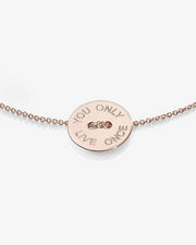 You Only Live Once Rose Gold Bracelet